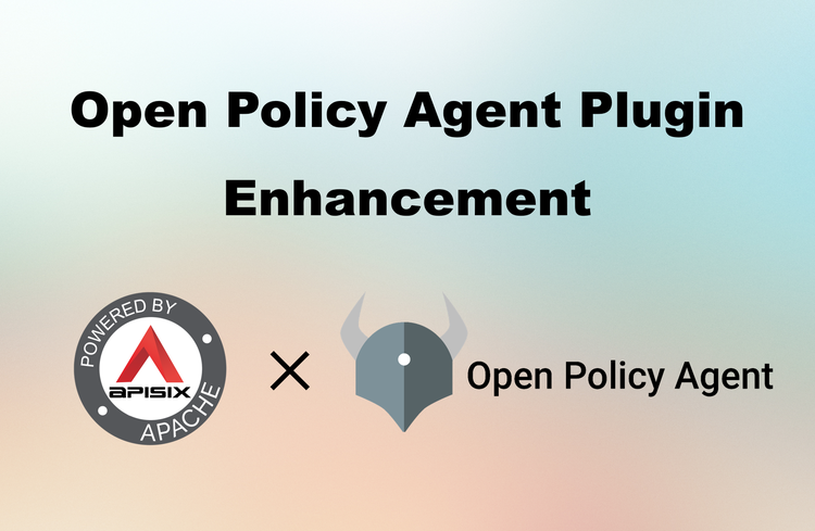 Apache APISIX integrates with Open Policy Agent to enrich its ecosystem