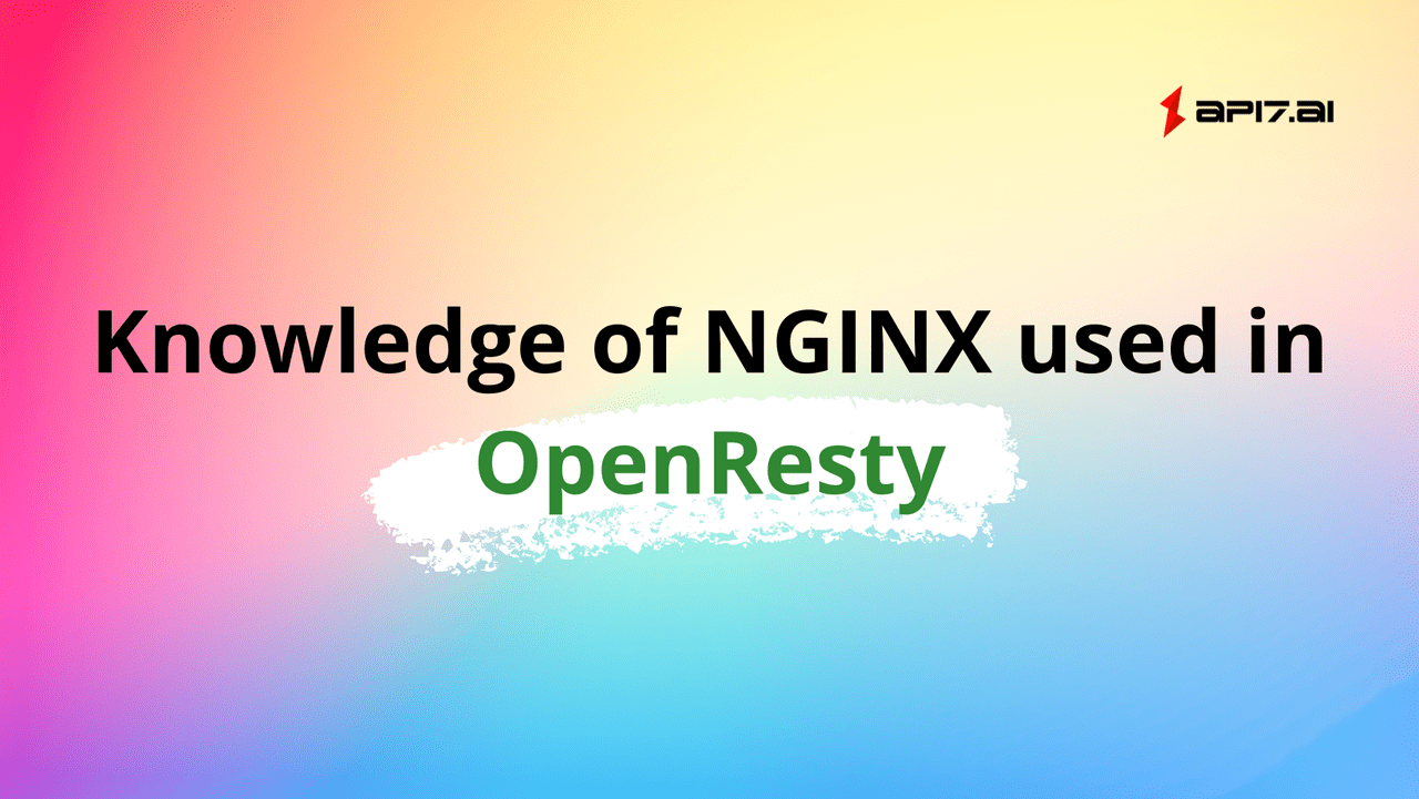 Knowledge of NGINX Used in OpenResty