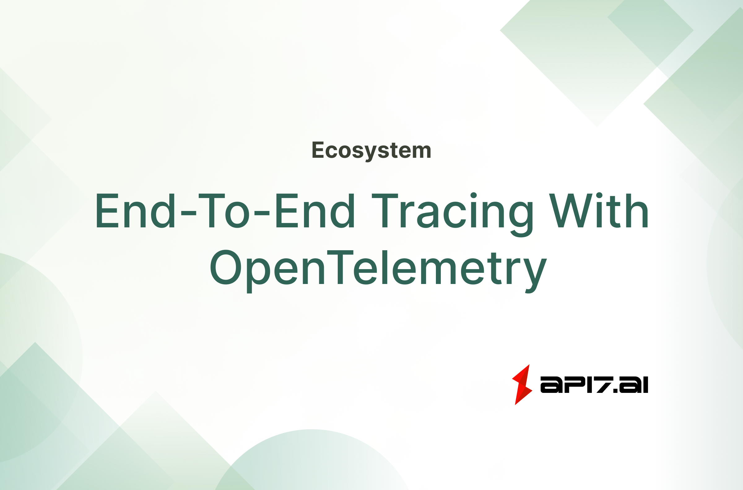 End-To-End Tracing With OpenTelemetry
