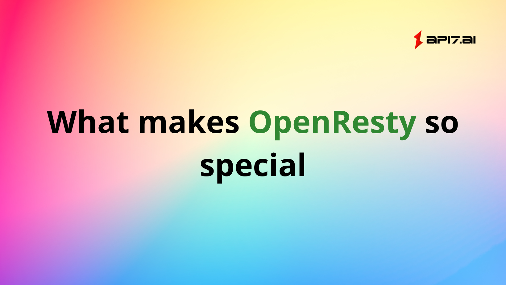 What makes OpenResty so special
