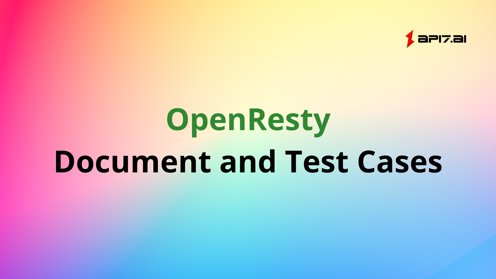 Documentation and Test Cases: Powerful Tools for Solving OpenResty Development Problems