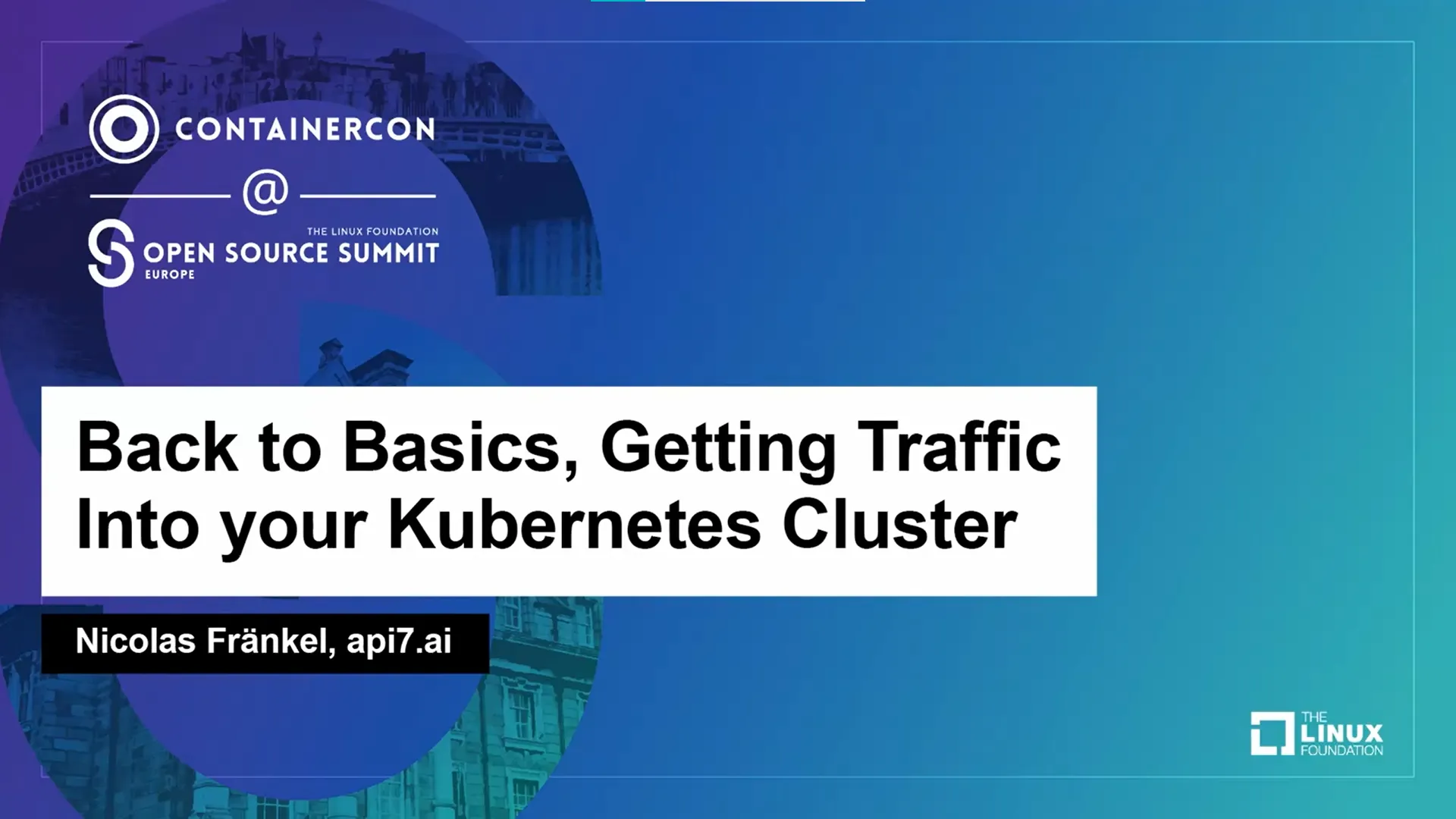 Nicolas at Open Source Summit Europe, on how to get traffic into Kubernetes cluster