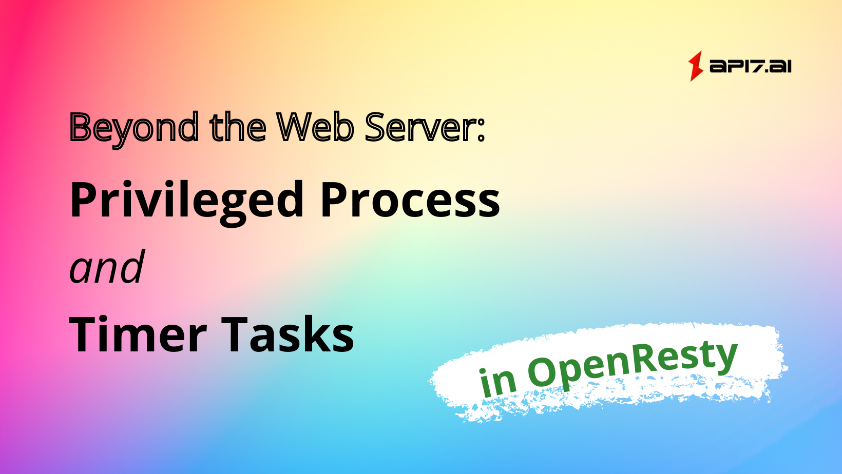 Beyond the Web Server: Privileged Process and Timer Tasks