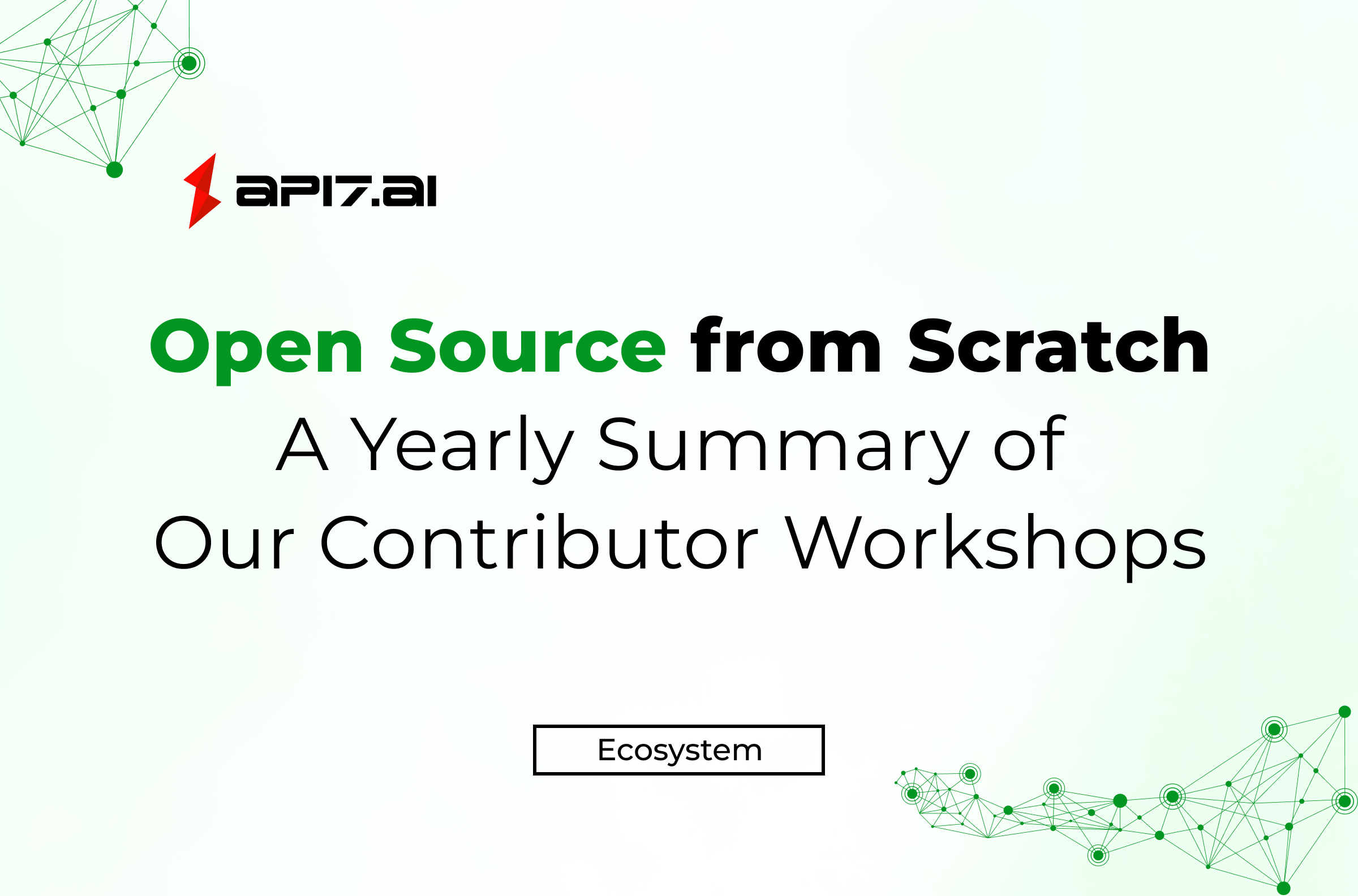 Open Source from Scratch, A Yearly Summary of Our Contributor Workshops