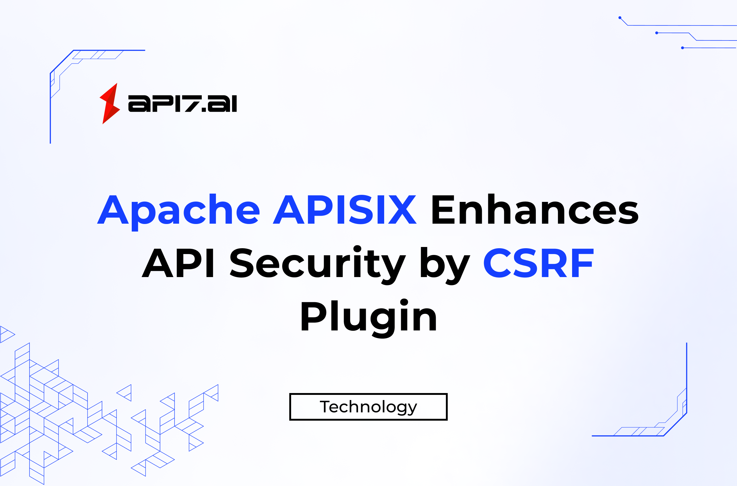 Apache APISIX Enhances API Security by CSRF Plugin