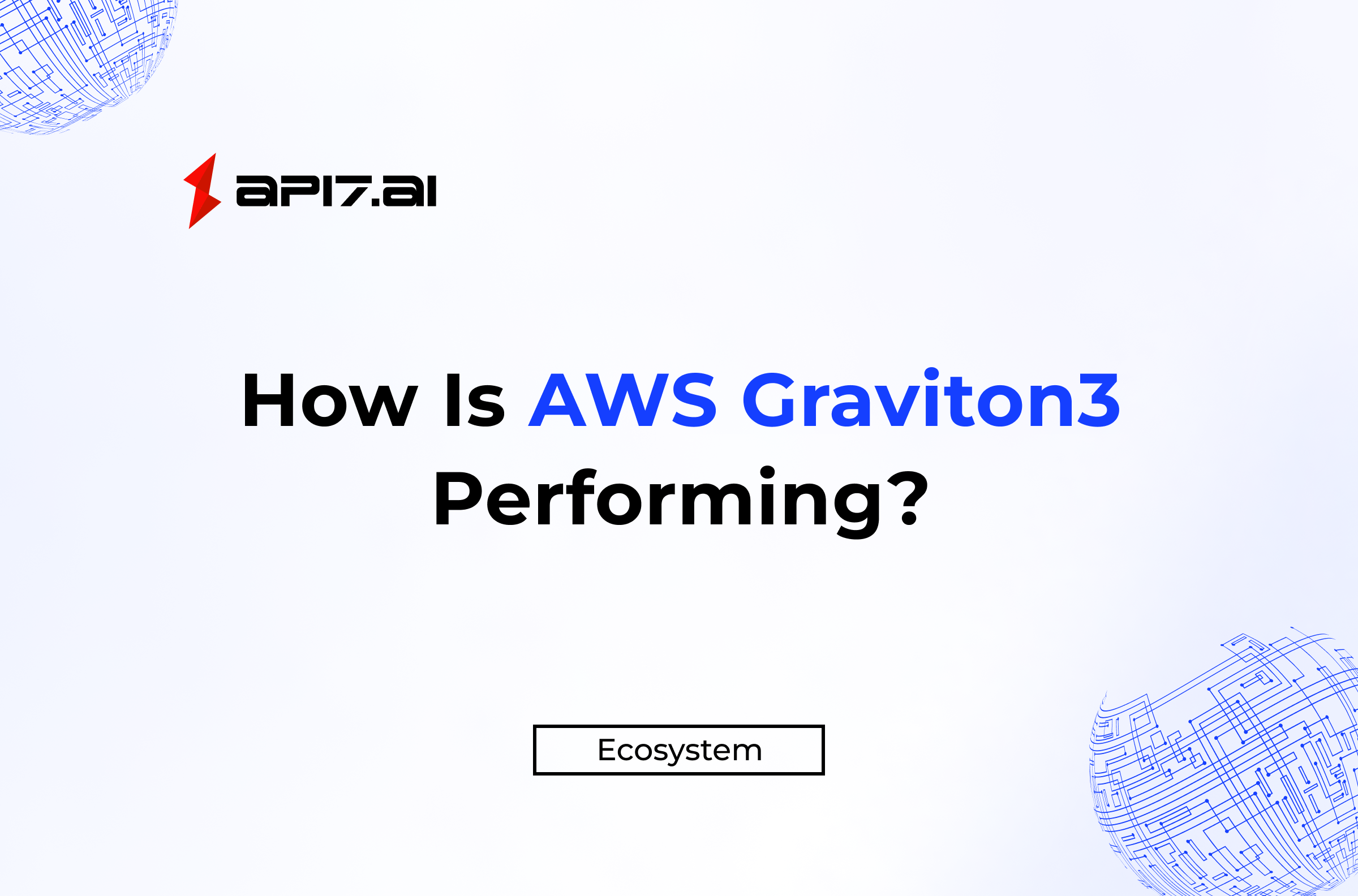 How Is AWS Graviton3 Performing?