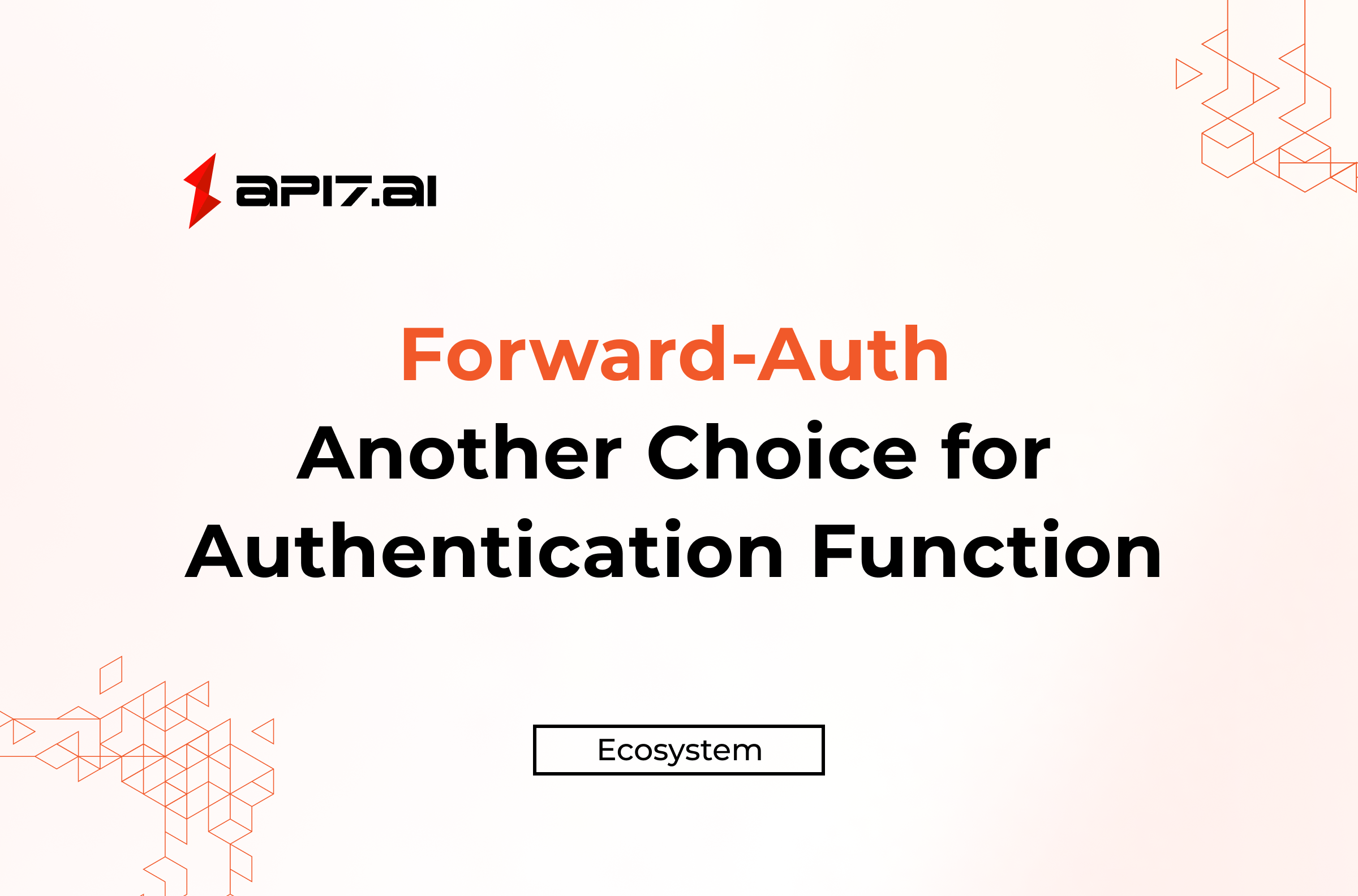 Forward-Auth, Another Choice for Authentication Function