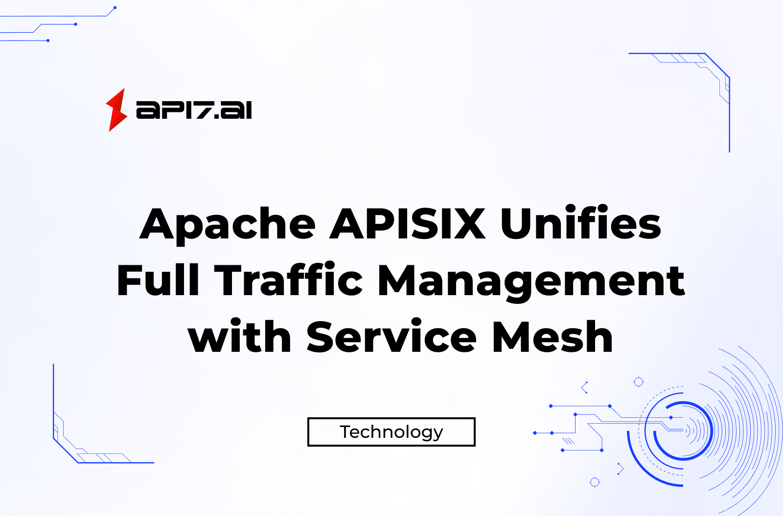 Apache APISIX Unifies Full Traffic Management with Service Mesh