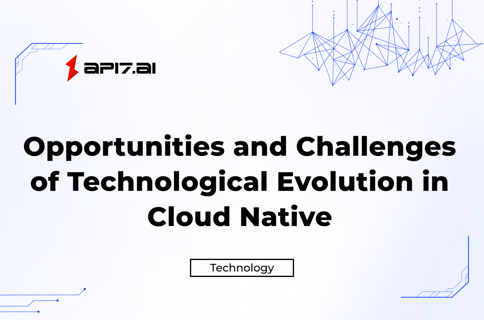Opportunities and Challenges of Technological Evolution in Cloud Native