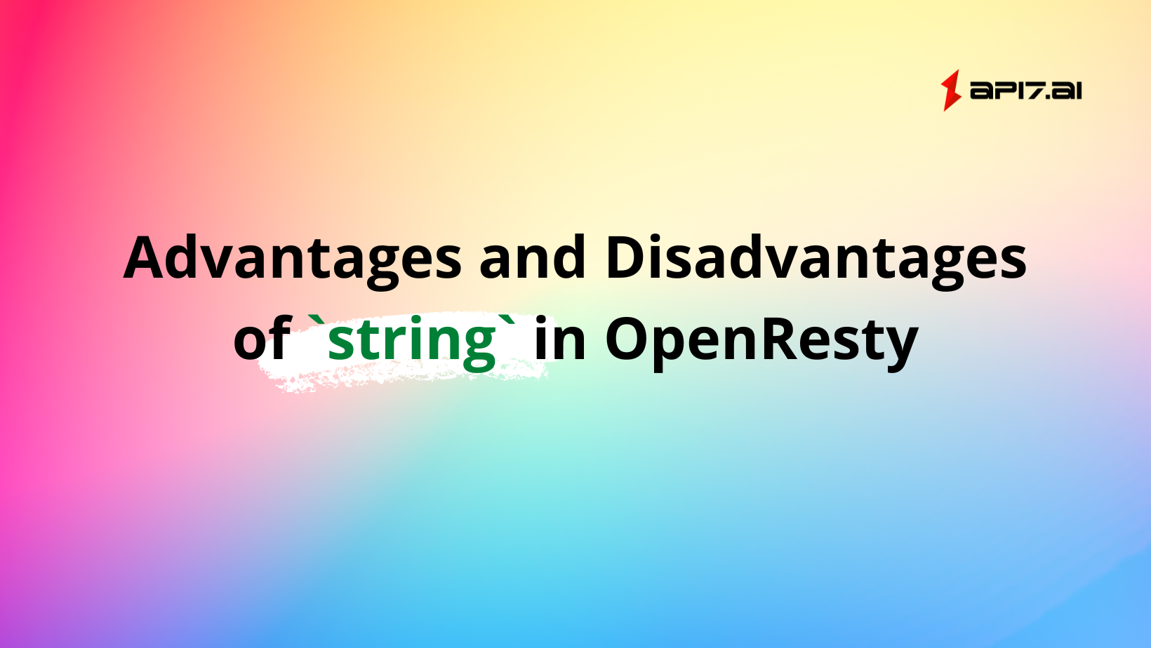 Advantages and Disadvantages of `string` in OpenResty