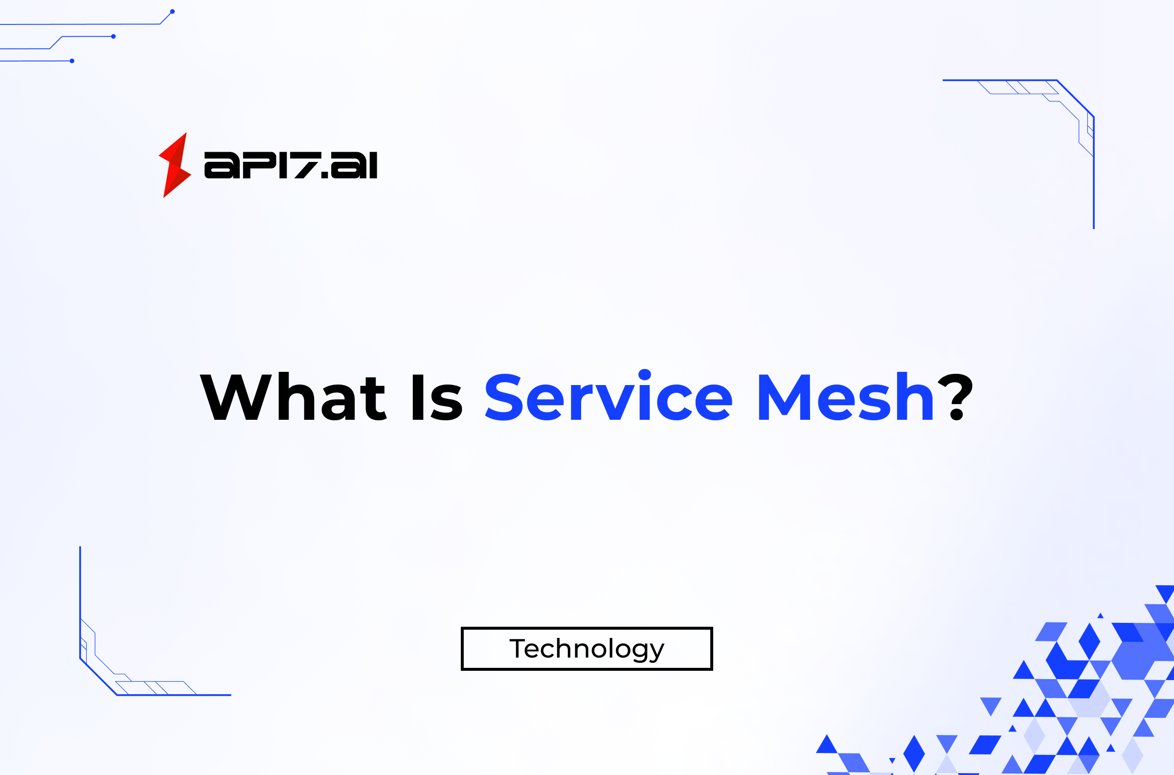 What Is Service Mesh?