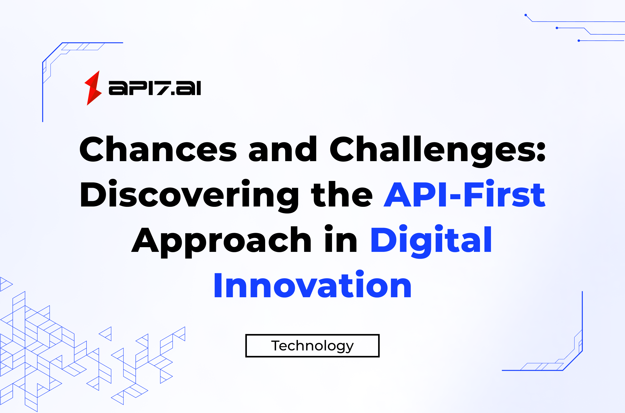 Chances and Challenges: Discovering the API-First Approach in Digital Innovation