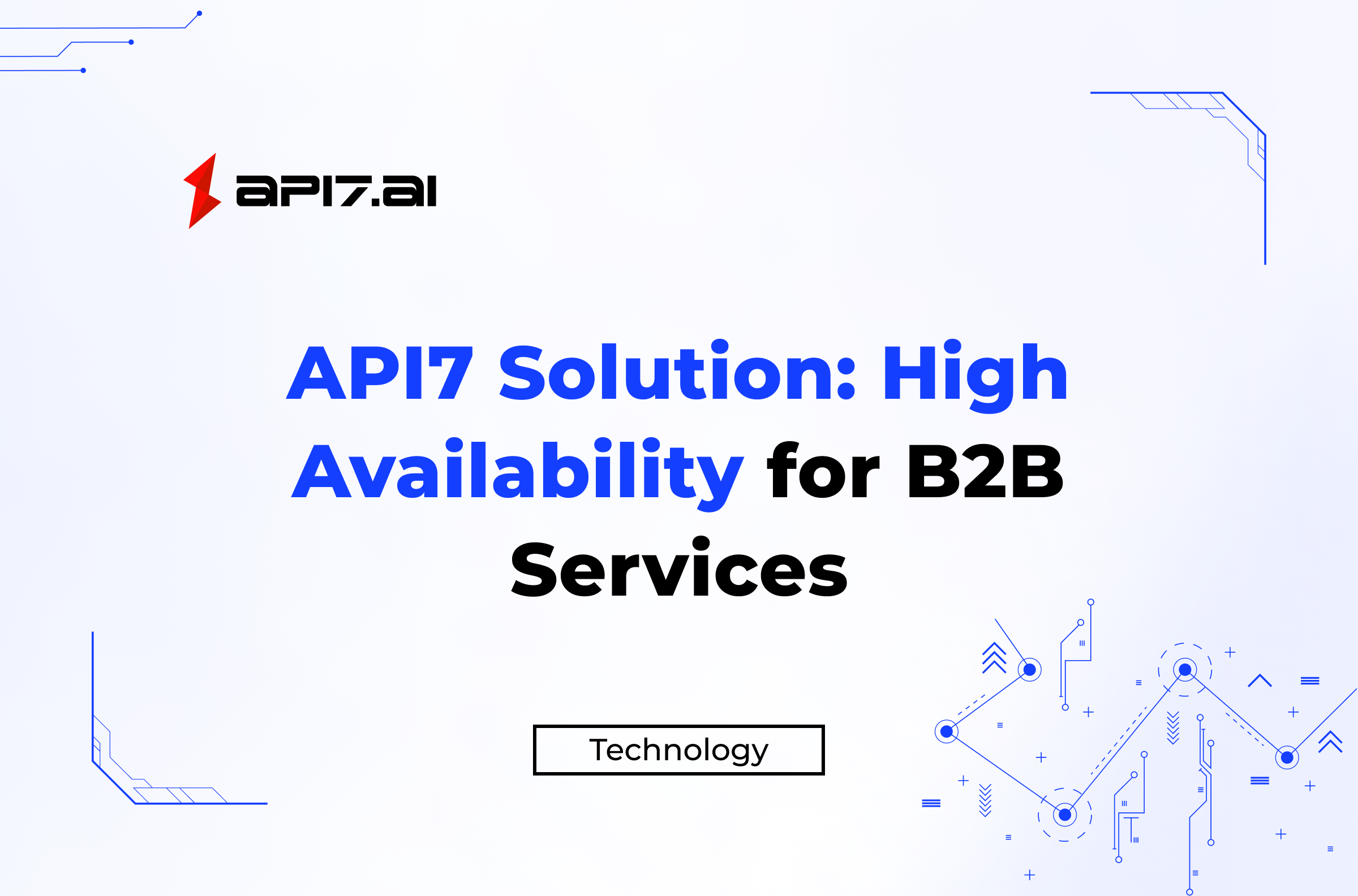 API7 Solution: High Availability for B2B Services