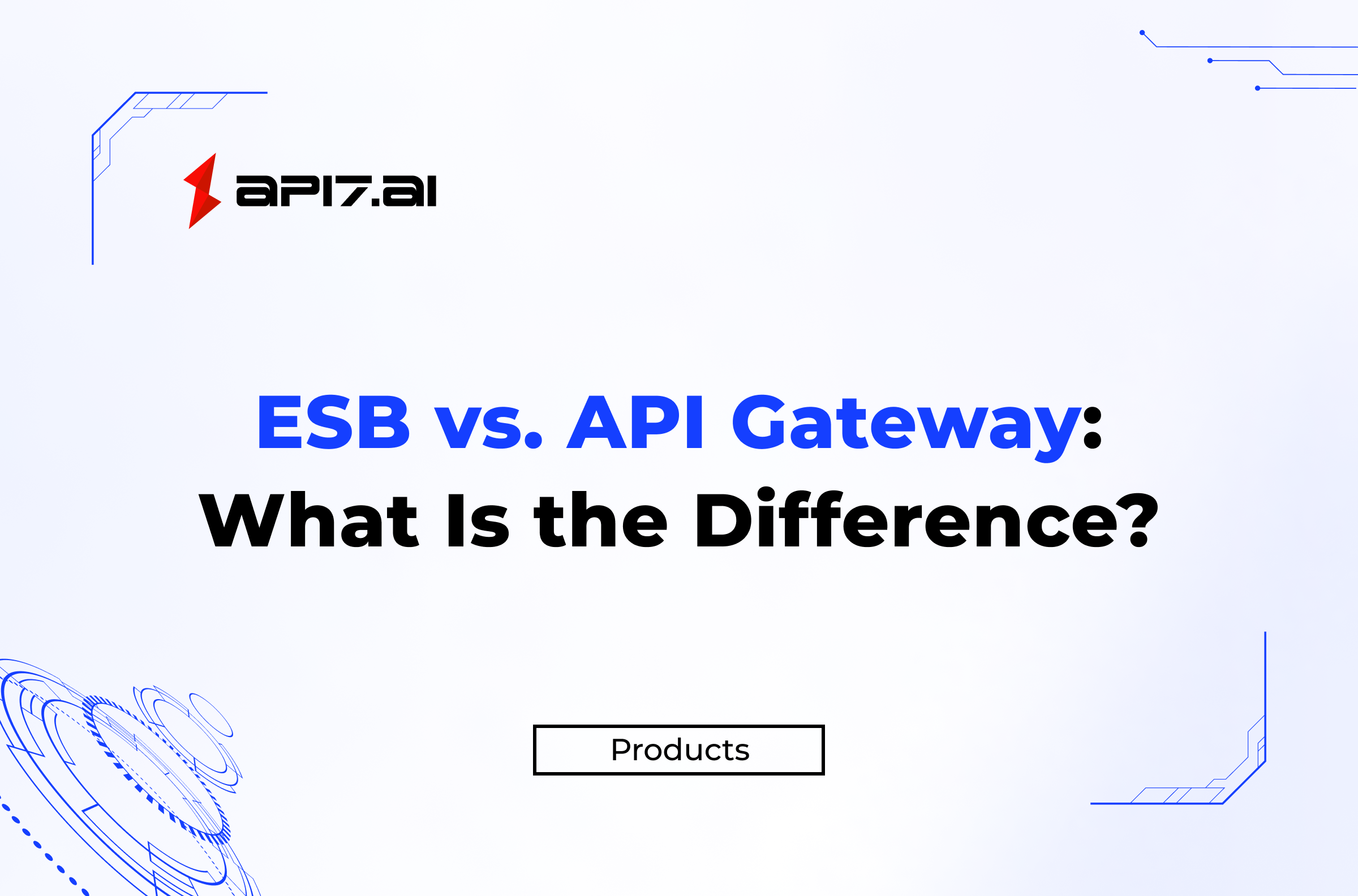 ESB vs. API Gateway: What Is the Difference?