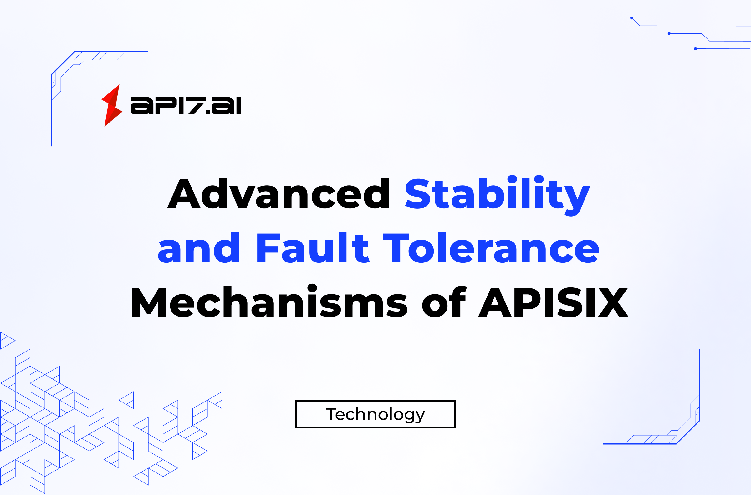 Advanced Stability and Fault Tolerance Mechanisms of Apache APISIX