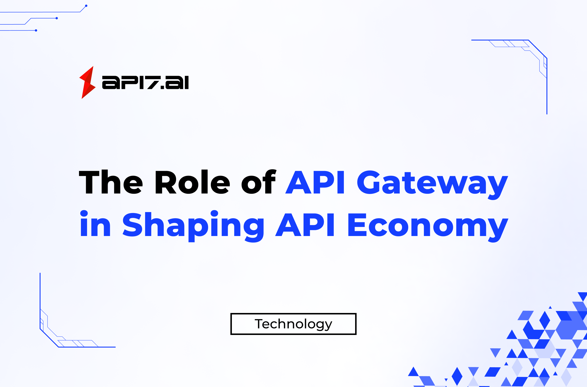 The Role of API Gateway in Shaping API Economy