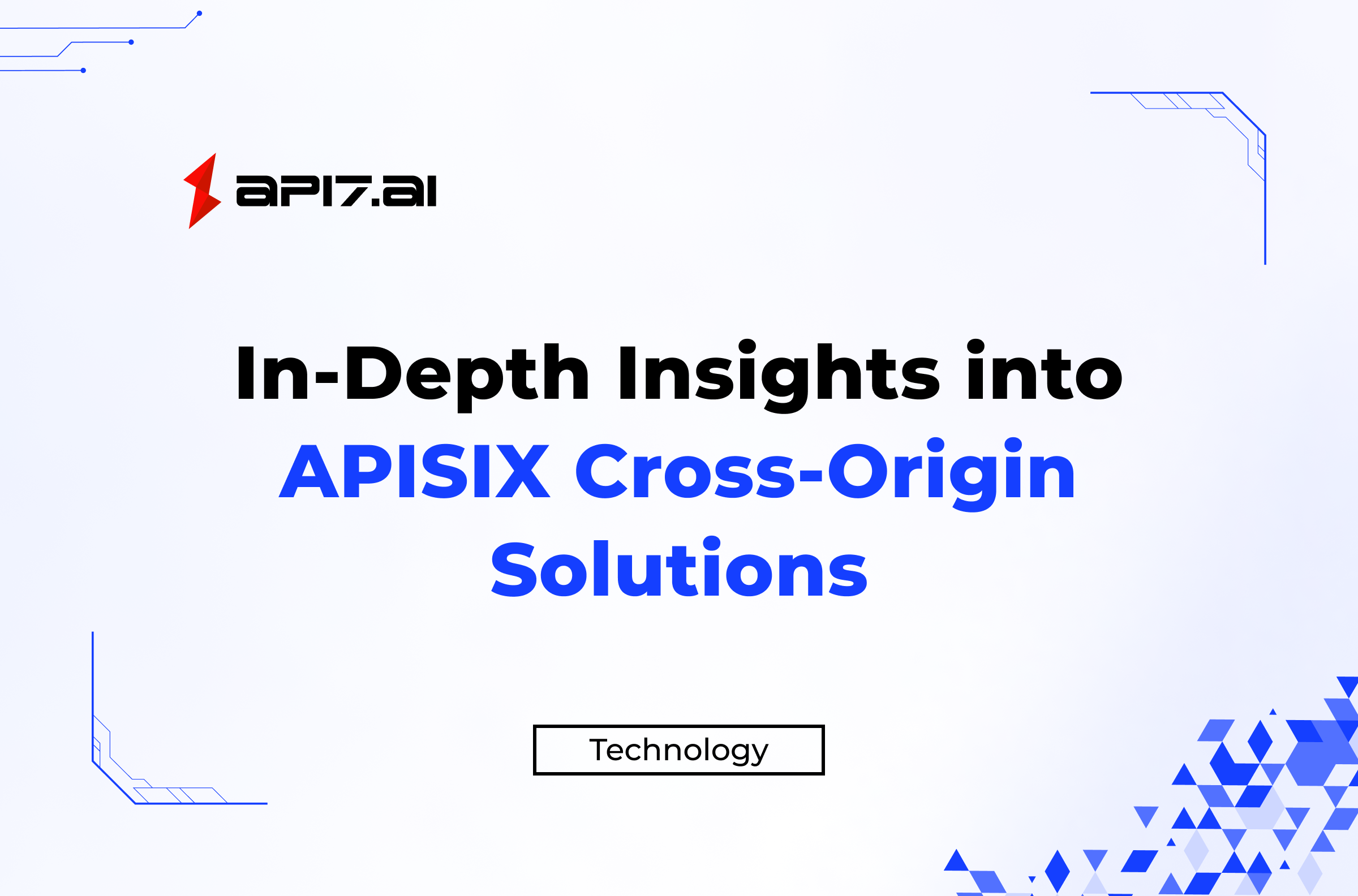 In-Depth Insights into APISIX Cross-Origin Solutions