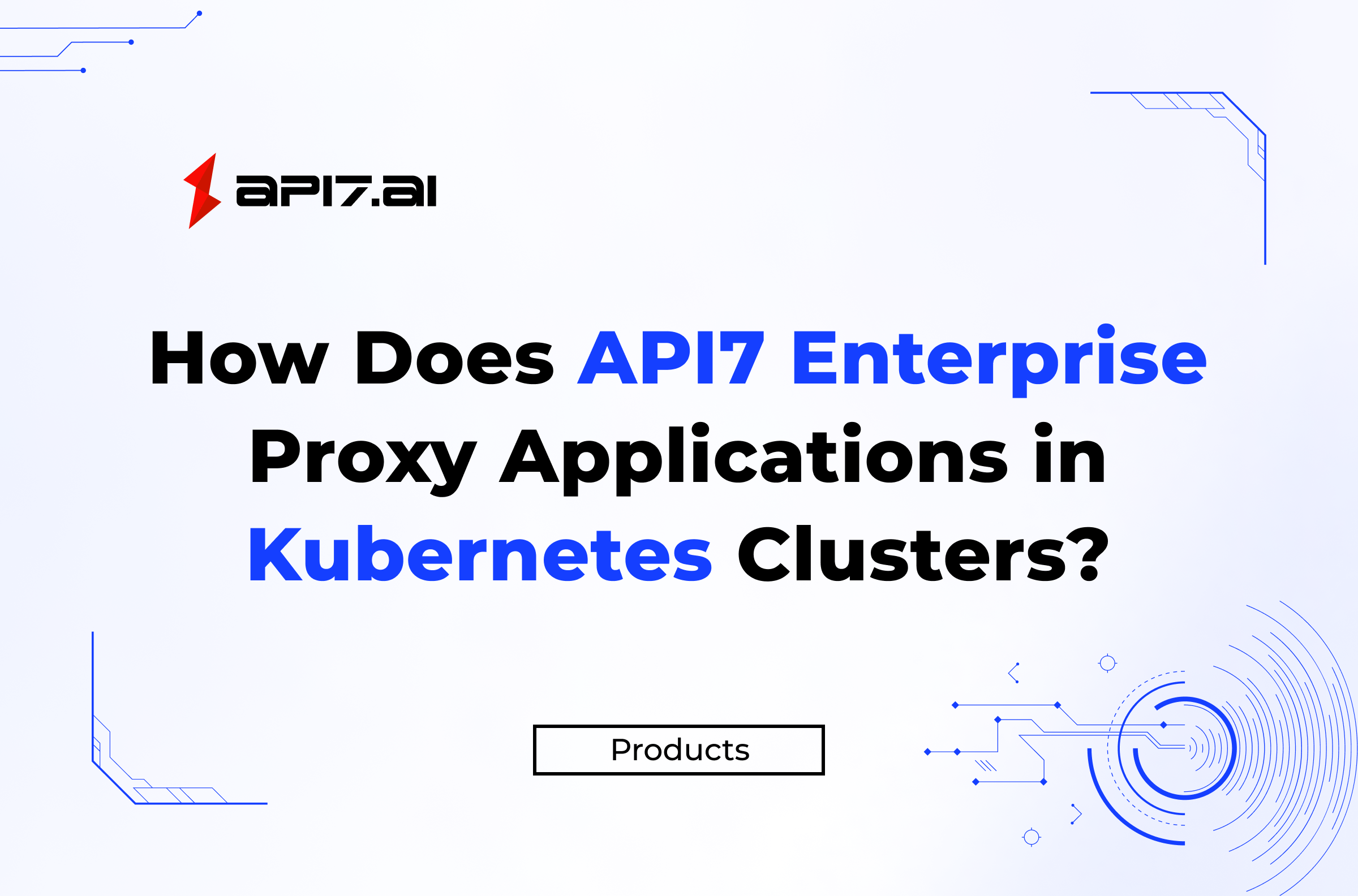 How Does API7 Enterprise Proxy Applications in Kubernetes Clusters?