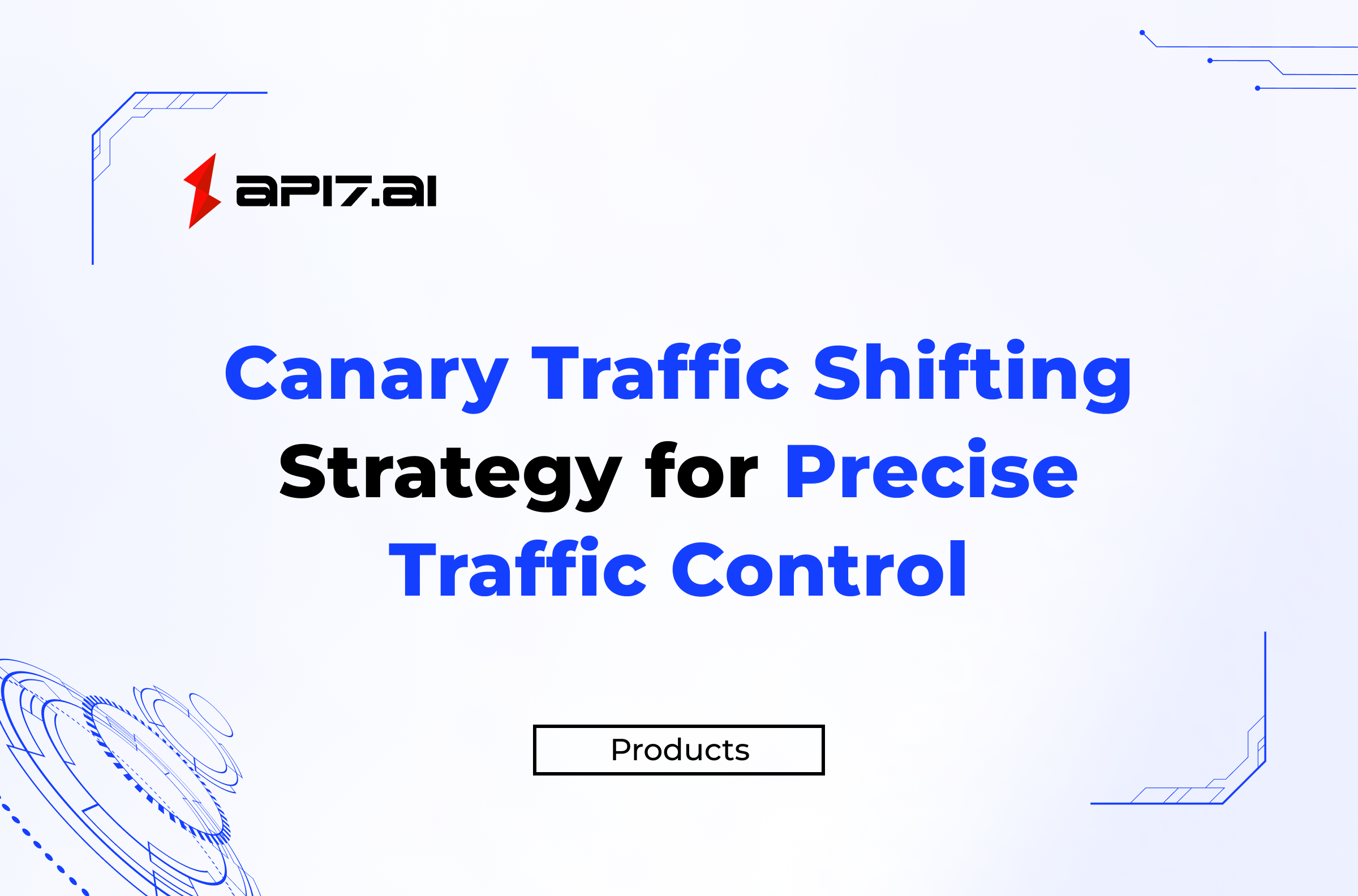 API7 Enterprise's Canary Traffic Shifting Strategy for Precise Traffic Control