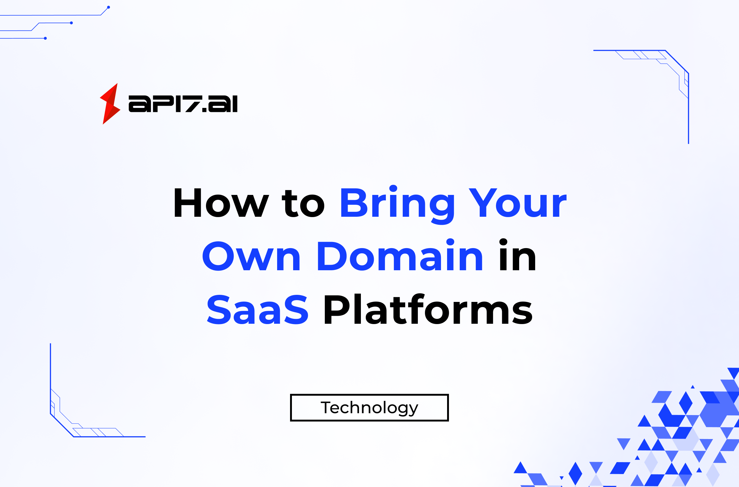 How to Bring Your Own Domain in SaaS Platforms?