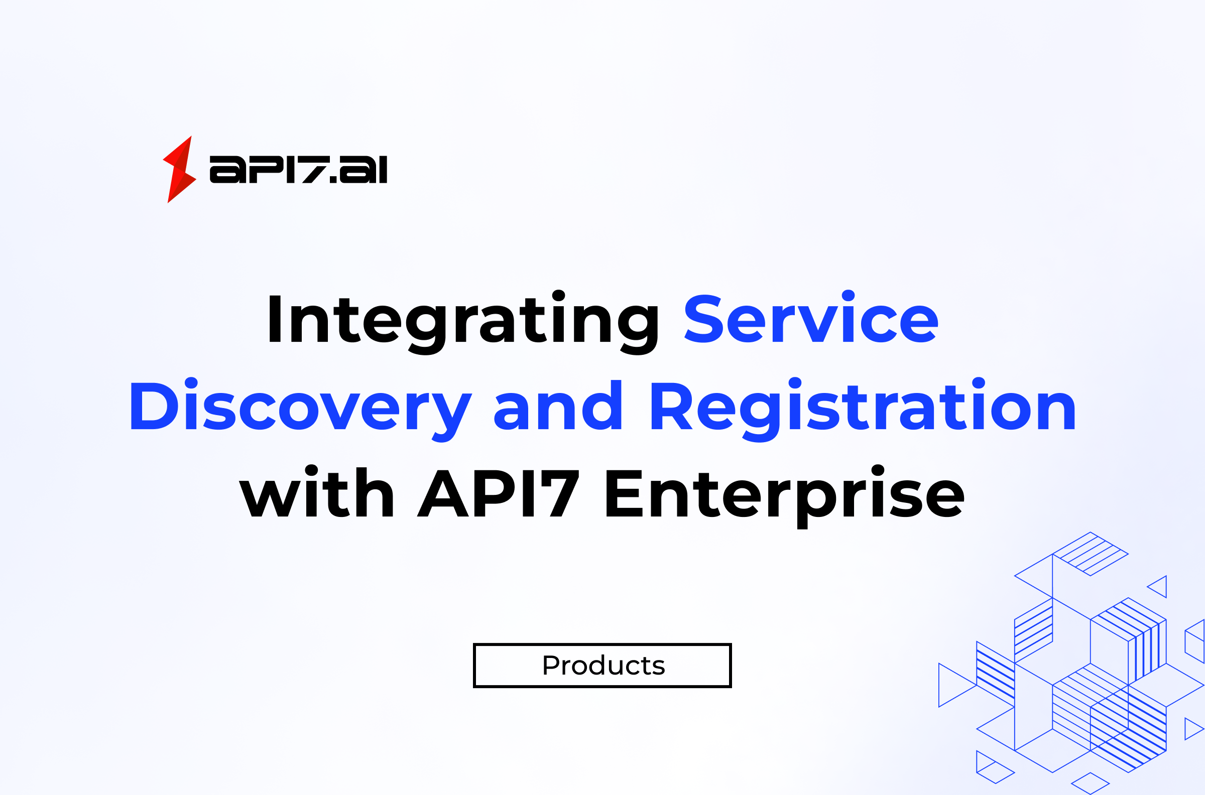 Integrating Service Discovery and Registration with API7 Enterprise