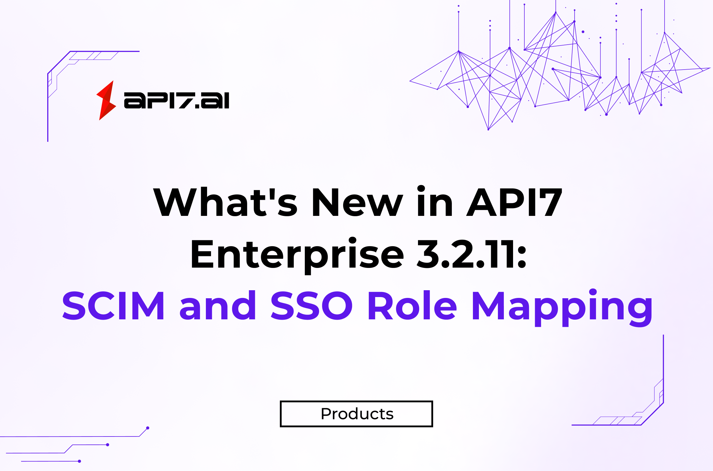 What's New in API7 Enterprise 3.2.11: Supporting SCIM and SSO Role Mapping