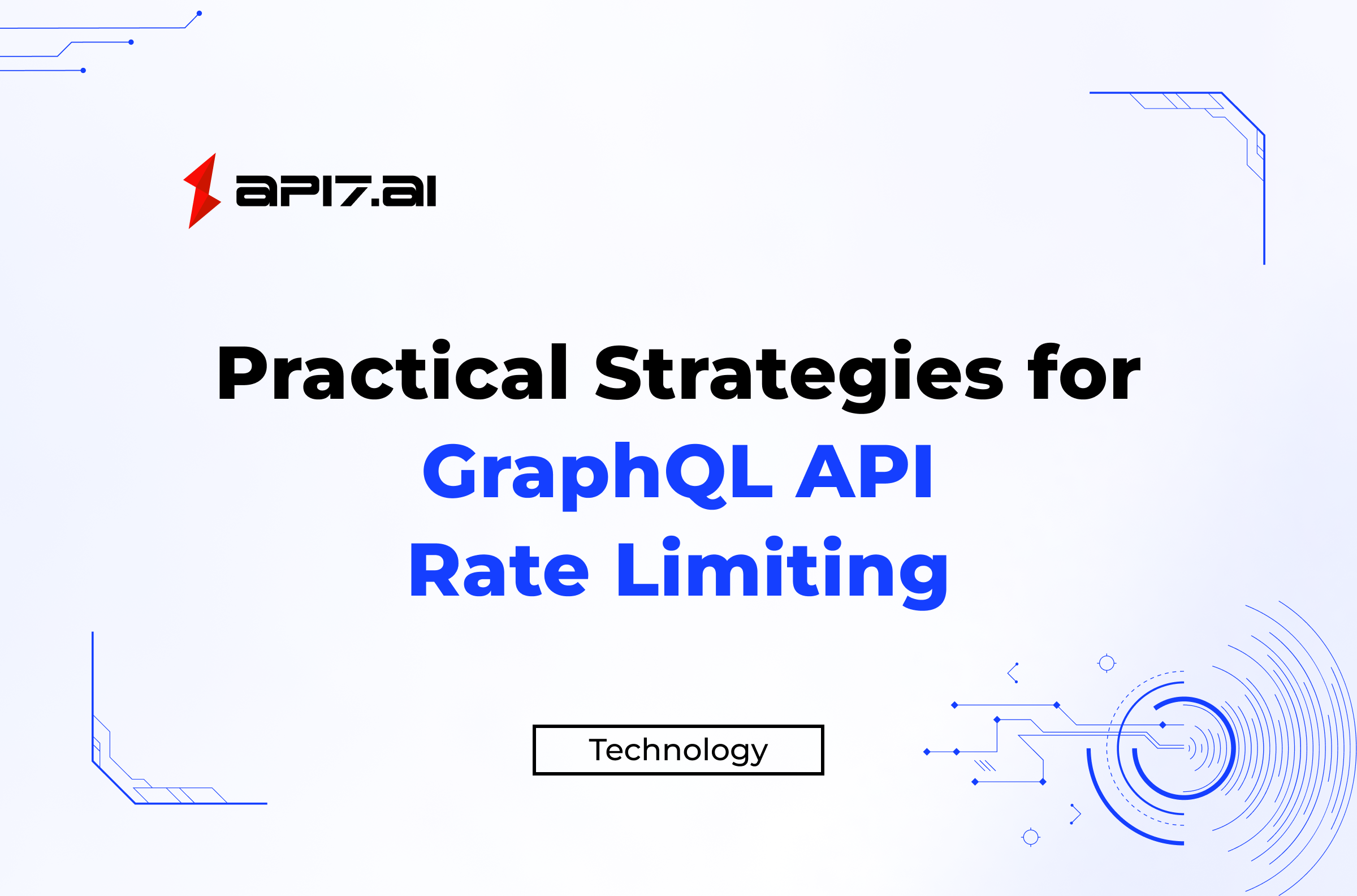 Practical Strategies for GraphQL API Rate Limiting